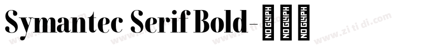 Symantec Serif Bold字体转换